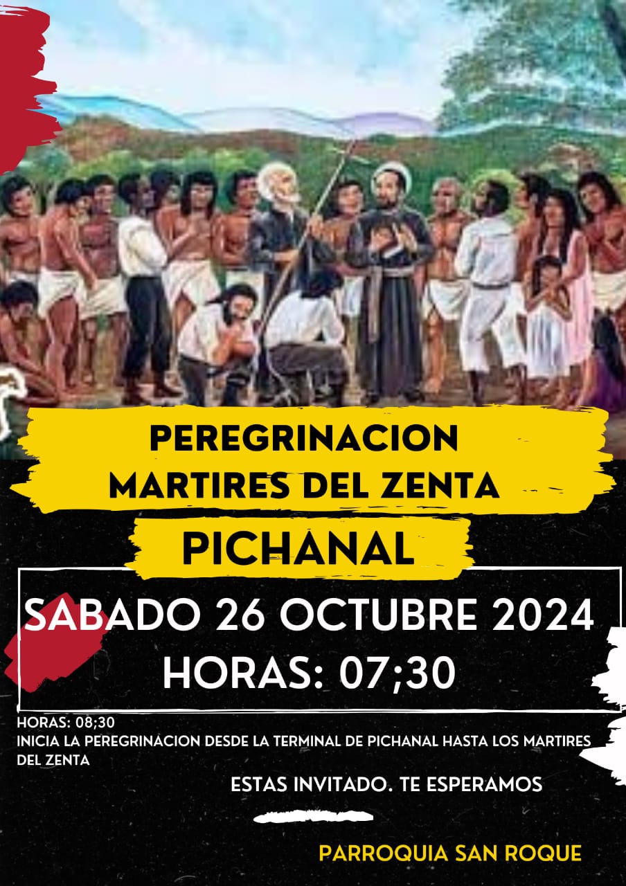 PEREGRINACION- MARTIRES DEL ZENTA- PICHANAL.